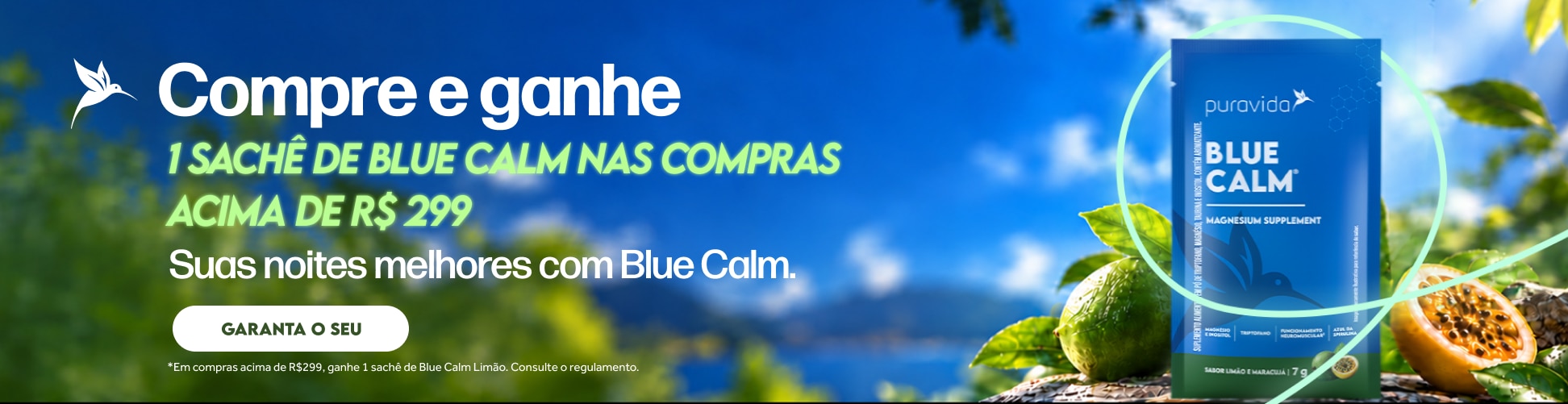 COMPRE E GANHE BLUE CALM